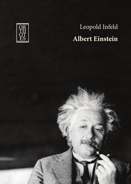Albert Einstein. La sua opera e la sua influenza sul nostro mondo