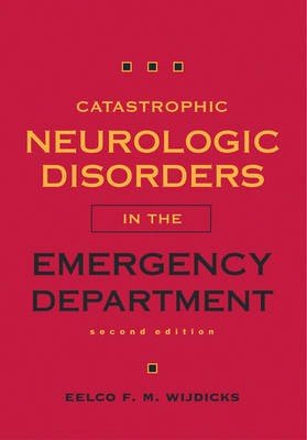 Catastrophic Neurologic Disorders in the Emergency Department