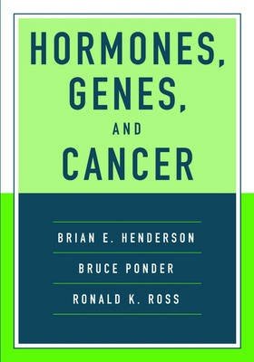 Hormones, Genes and Cancer