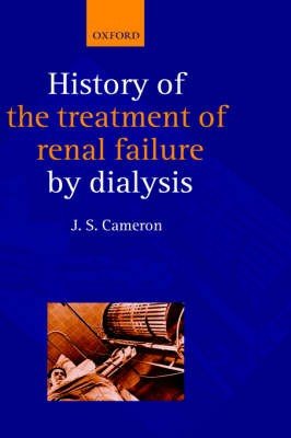 A History of the Treatment of Renal Failure by Dialysis