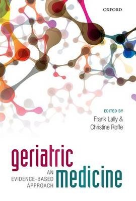 Geriatric Medicine: An Evidence-Based Approach