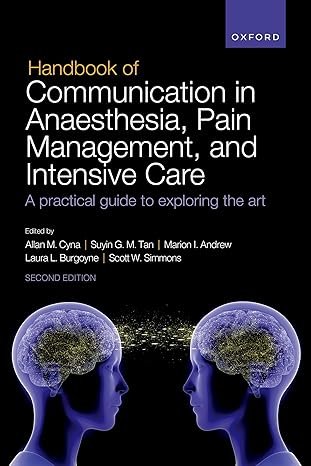 Handbook of Communication in Anaesthesia, Pain Management, and Intensive Care