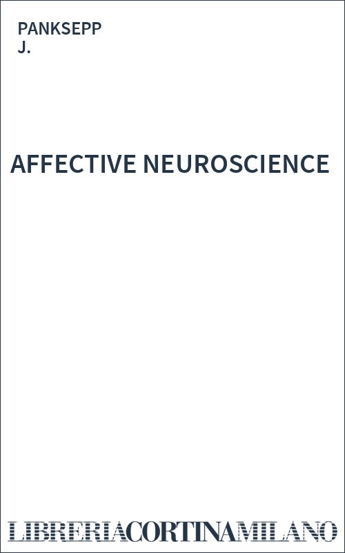 AFFECTIVE NEUROSCIENCE