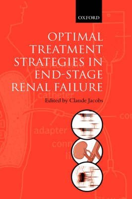 Optimal Treatment Strategies in End-stage Renal Failure