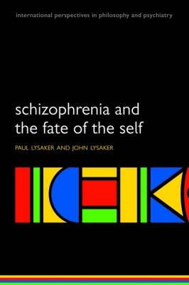 Schizophrenia and the Fate of the Self