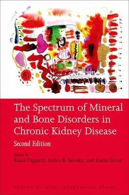 Spectrum of Mineral and Bone Disorders in Chronic Kidney Disease