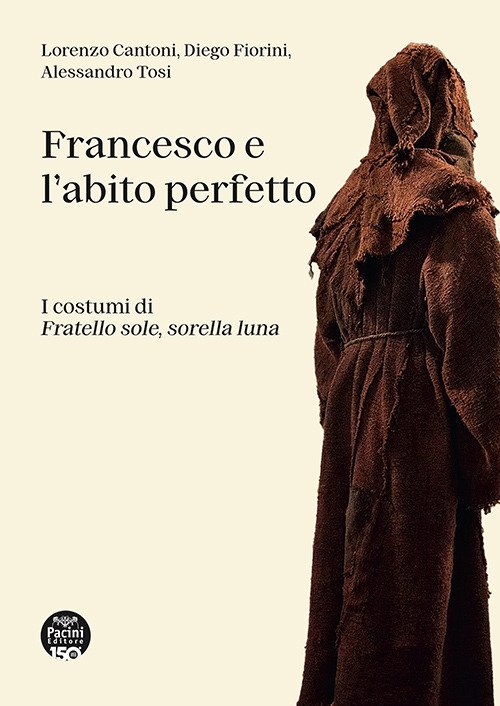 Francesco e l'abito perfetto. I costumi di Fratello sole, sorella luna