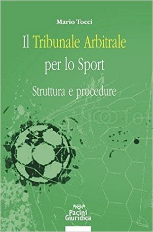 Il Tribunale Arbitrale per lo Sport