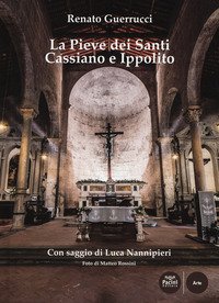 La pieve dei Santi Cassiano e Ippolito