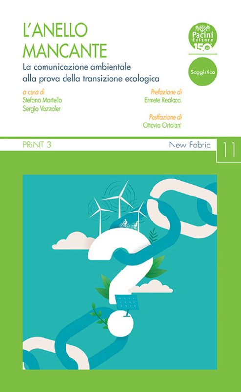 L'anello mancante. La comunicazione ambientale alla prova della transizione ecologica