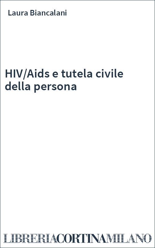 HIV/Aids e tutela civile della persona