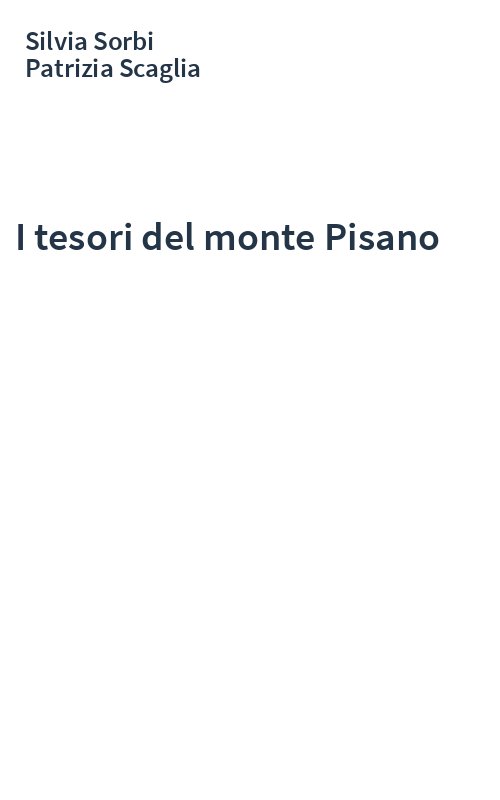 I tesori del monte Pisano