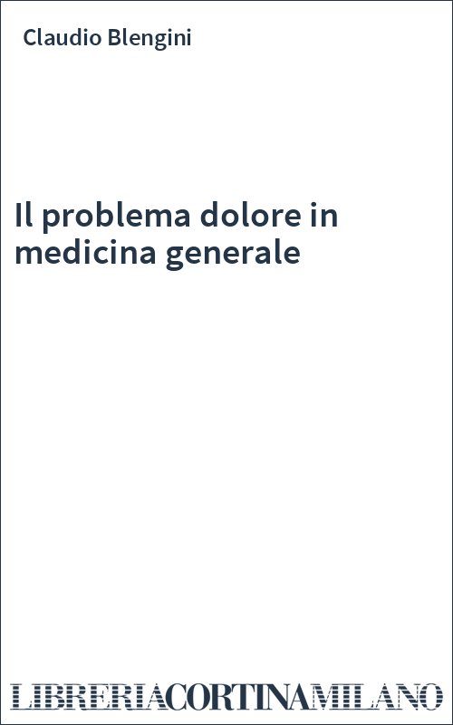 Il problema dolore in medicina generale