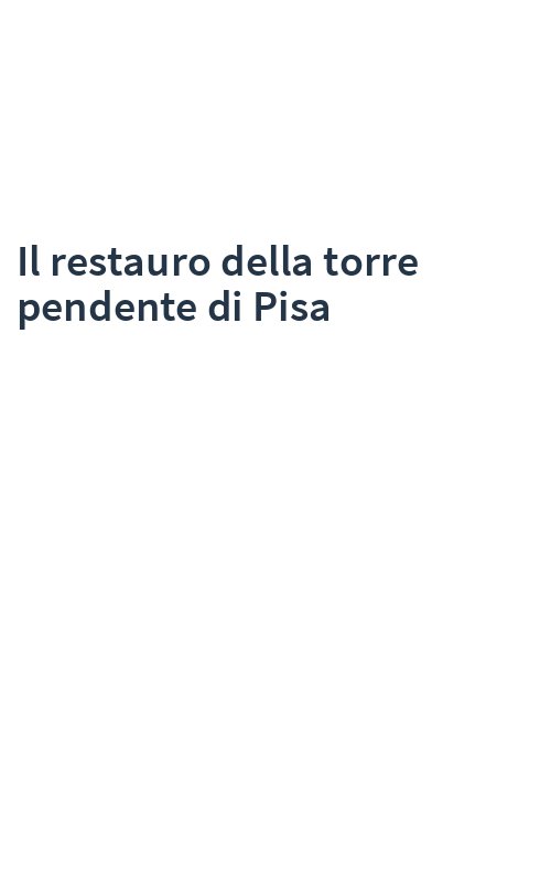 Il restauro della torre pendente di Pisa