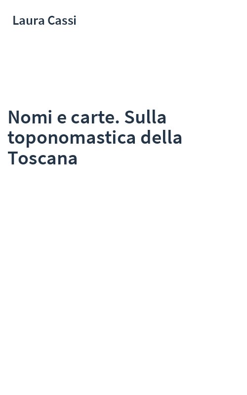 Nomi e carte. Sulla toponomastica della Toscana