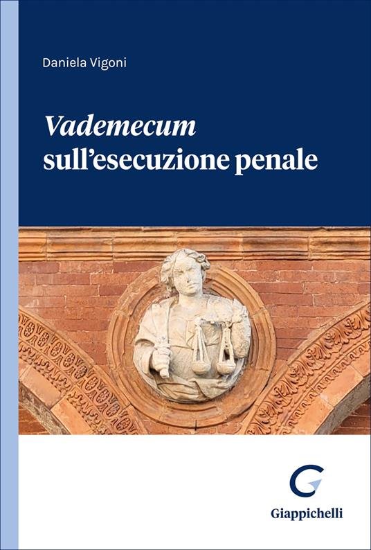 «Vademecum» sull'esecuzione penale