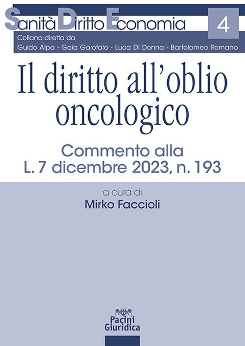 Il diritto all'oblio oncologico. Commento alla L. 7 dicembre 2023, n. 193