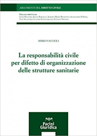 responsabilità civile per difetto di organizzazione delle strutture sanitarie 