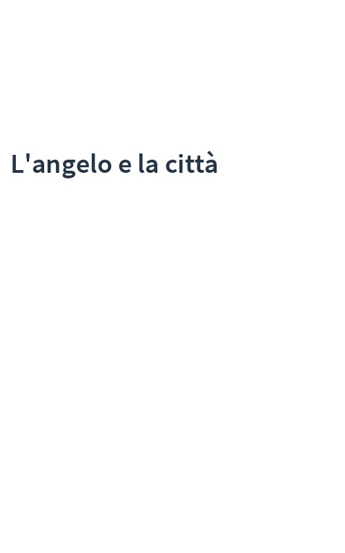 L'angelo e la città