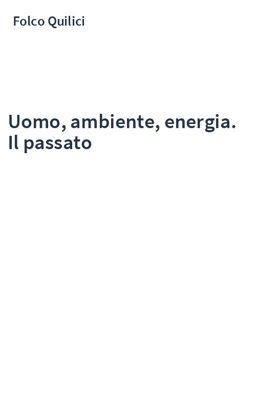 Uomo, ambiente, energia. Il passato