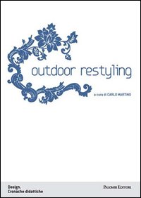 Outdoor restyling