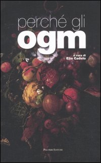 Perché gli OGM