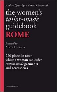 The women's tailor. Made-guidebook. Rome