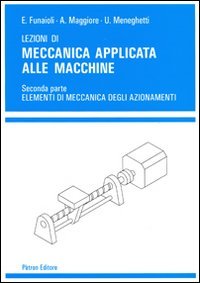 Lezioni di meccanica applicata alle macchine