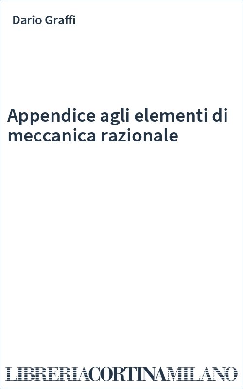 Appendice agli elementi di meccanica razionale