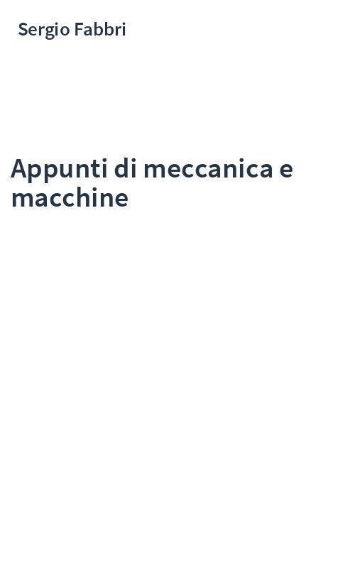 Appunti di meccanica e macchine