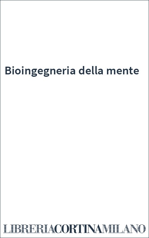 Bioingegneria della mente