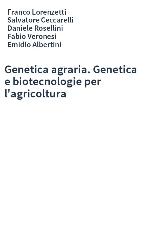 Genetica agraria. Genetica e biotecnologie per l'agricoltura