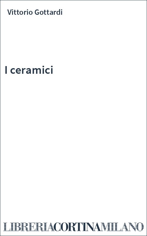I ceramici