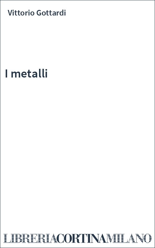 I metalli