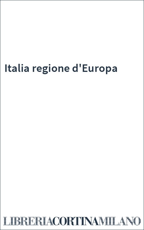 Italia regione d'Europa