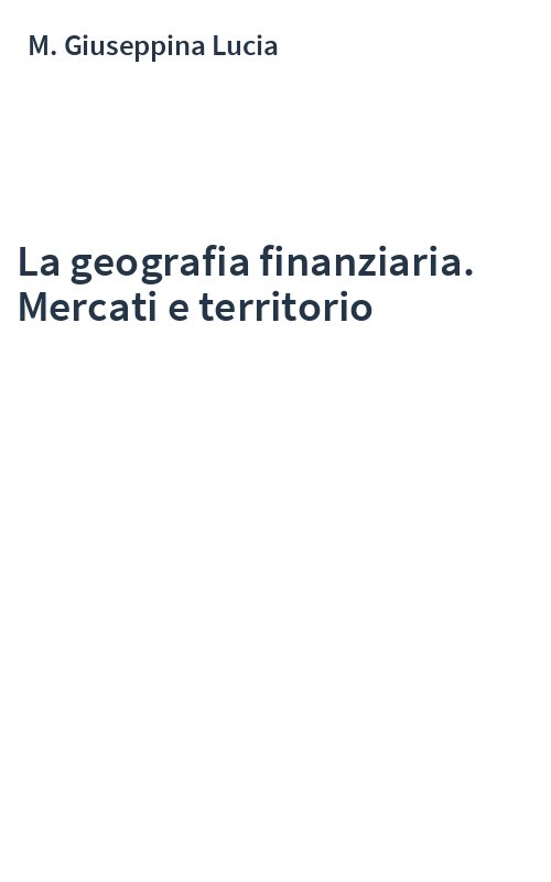 La geografia finanziaria. Mercati e territorio