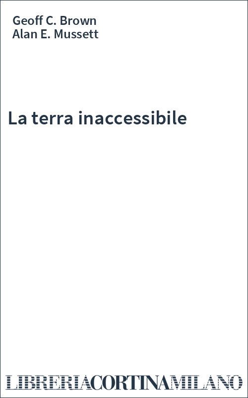 La terra inaccessibile
