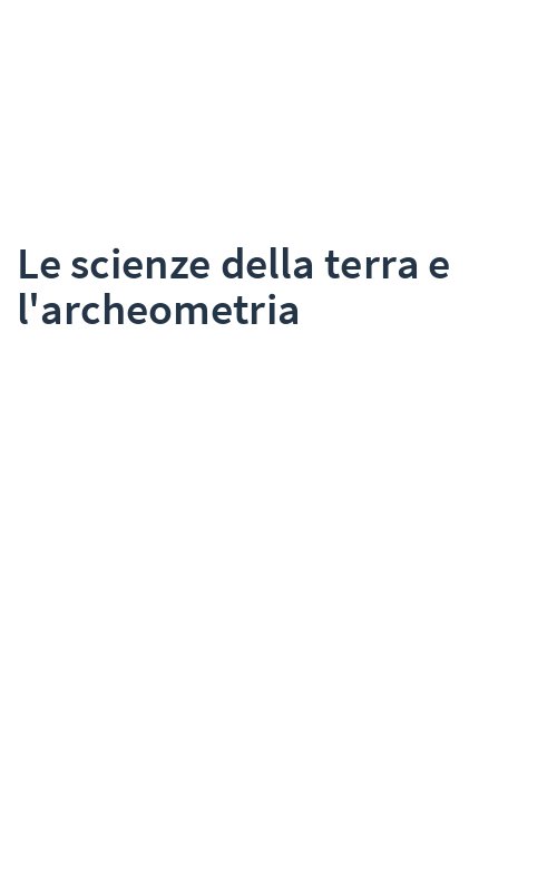 Le scienze della terra e l'archeometria