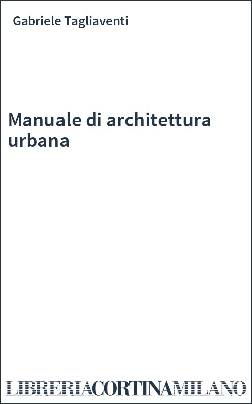 Manuale di architettura urbana