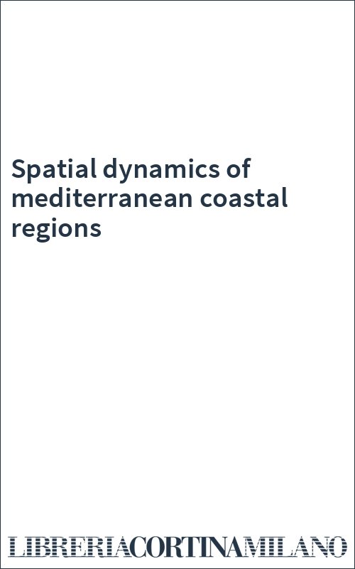 Spatial dynamics of mediterranean coastal regions