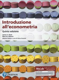 Introduzione all'econometria. Ediz. MyLab