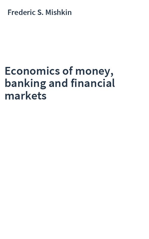 Economics of money, banking and financial markets