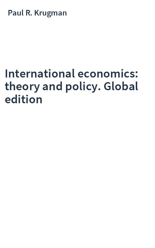 International economics: theory and policy. Global edition