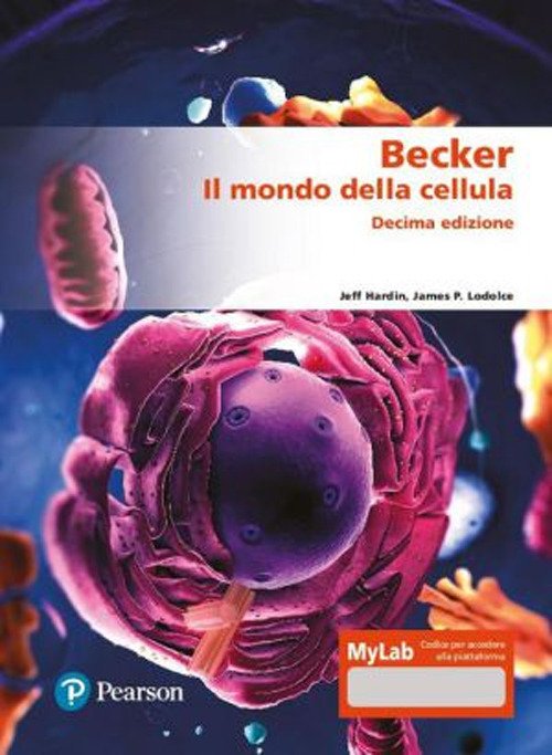 Becker. Il mondo della cellula. Ediz. MyLab