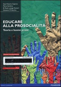 Educare alla prosocialità. Teoria e buone prassi