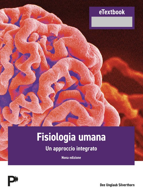 Fisiologia umana. Un approccio integrato