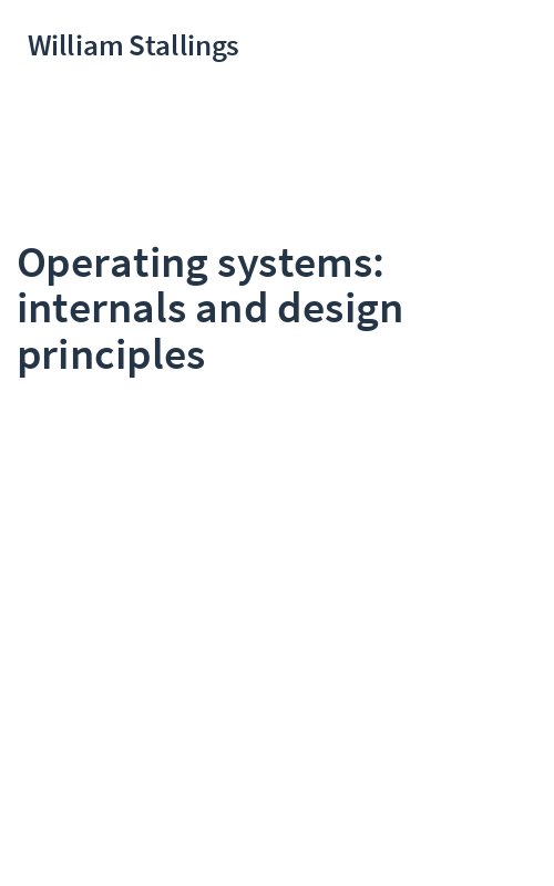 Operating systems: internals and design principles