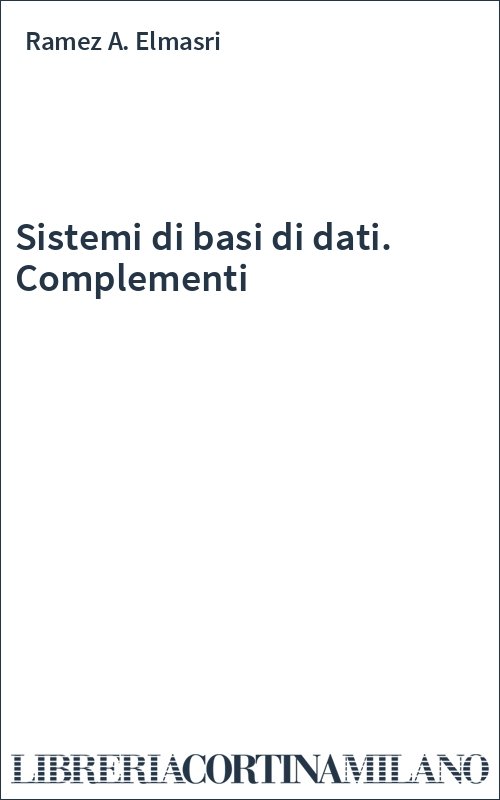 Sistemi di basi di dati. Complementi