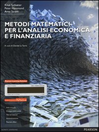 Metodi matematici per l'analisi economica e finanziaria. Con Mymathlab