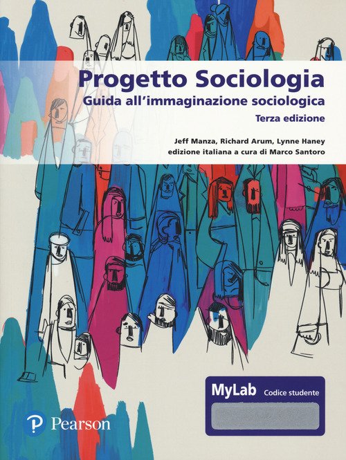 Progetto sociologia. Guida all'immaginazione sociologica. Ediz. MyLab